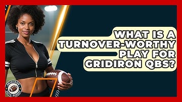 What Is A Turnover-Worthy Play For Gridiron QBs? - Gridiron Data Digest