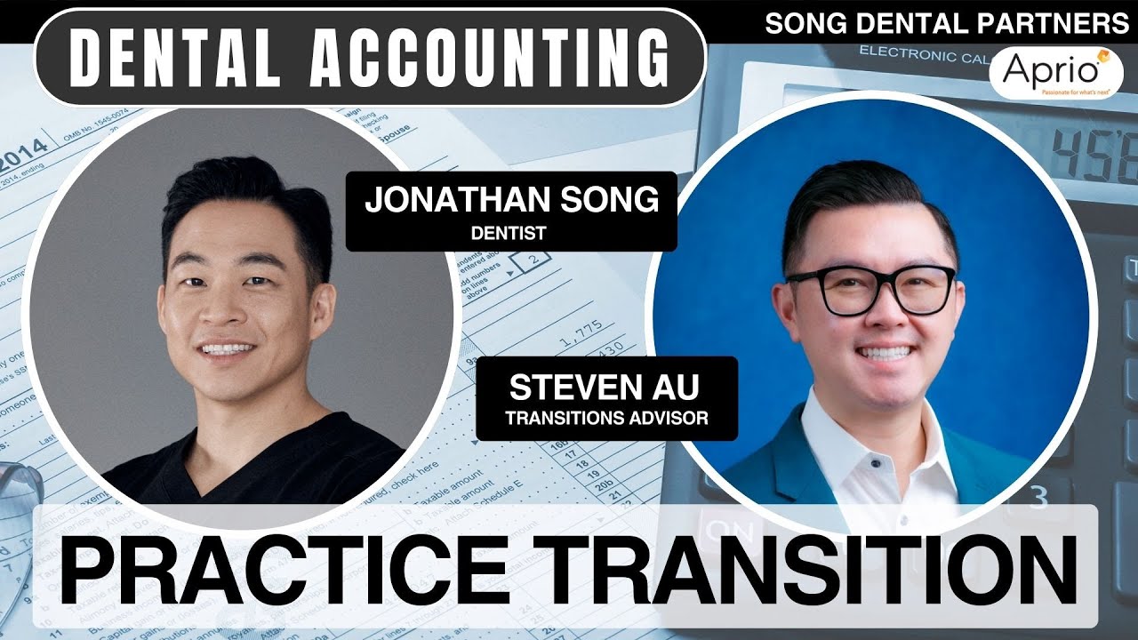 EP 6. Dental Accounting, Practice Transition, Start-Up Practices with Steven Au (Aprio)
