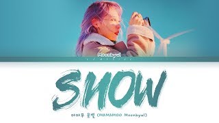 Video thumbnail of "MAMAMOO MOONBYUL SNOW Lyrics (마마무 문별 눈 가사) [Color Coded Lyrics/Han/Rom/Eng]"