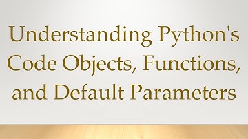 Understanding Python