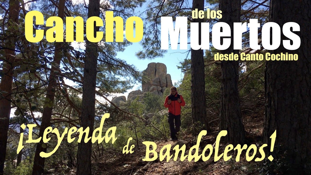 Cancho de los Muertos y su Leyenda, subida desde Canto Cochino | #Senderismo en la Pedriza