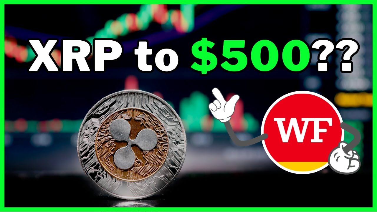 Could XRP Be Worth 500 Wells Fargo Treasury Manager Speaks Out Could XRP Be Worth 500 Wells Fargo Treasury Manager Speaks Out