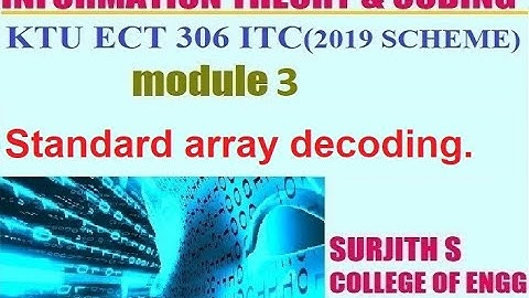 KTU ECT 306 ITC (2019 SCHEME) Standard array decoding  module 3