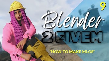 FiveM MLO TUTORIAL | How to Make an MLO in Blender | BLENDER TO FIVEM #9