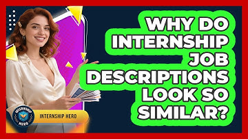 Why Do Internship Job Descriptions Look So Similar? - Internship Hero