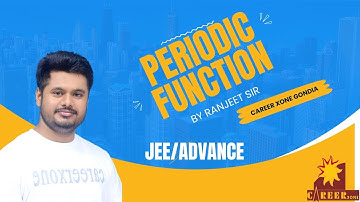 Periodic Function by Ranjeet sir Career Xone Gondia #jee #iit