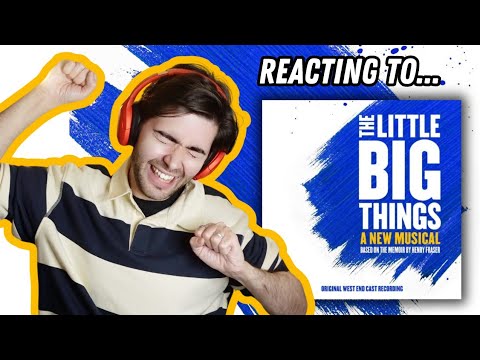 Reacting To The Little Big Things | West End Musical Theatre Original Cast Recording