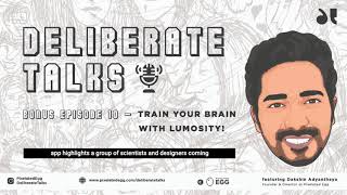 Deliberate Talks Ft. Dakshin Adyanthaya - Train Your Brain (Bonus) | Pixelated Egg Content Series