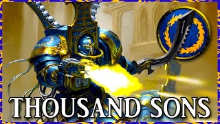 THOUSAND SONS  Suzerains of Dust | Warhammer 40k Lore