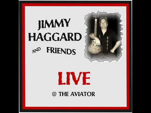 JIMMY HAGGARD - 05 Rock Me Baby / Little Red Rooster