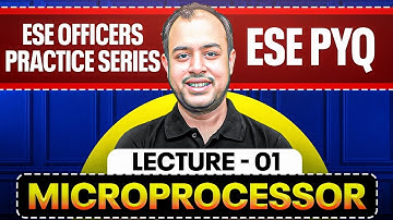 L-01 | Microprocessor | ESE EE PYQ | ESE Officers Practice Series | Ankit Goyal