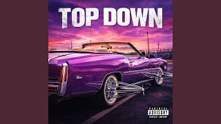 Top Down (feat. Big cease & Big blue)