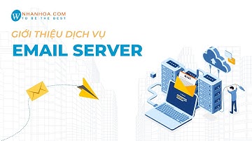 Giới thiệu dịch vụ Email Server của Nhân Hòa