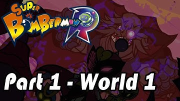 Super Bomberman R - Part 1/World 1 Playthrough