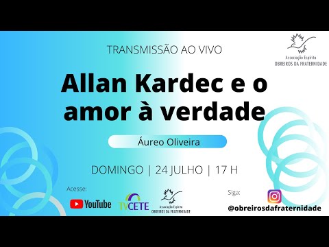 Allan Kardec e o amor à verdade - Áureo Oliveira