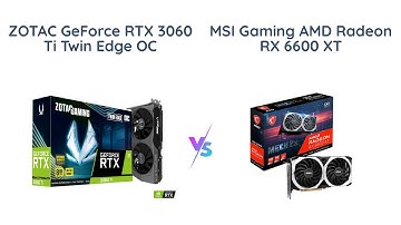 ZOTAC RTX 3060 Ti vs MSI RX 6600 XT - GPU Comparison