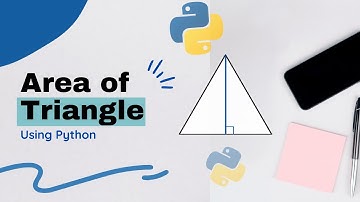 #2 Area of Triangle using python | Full python code | Python basics