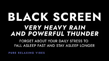 Very Strong Rain and Powerful Thunder Sounds for Sleeping | I sleep with Black Screen Rainstorm