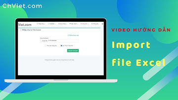 Import dữ liệu từ file excel vào Phần mềm Quản lý Cửa Hàng Điện thoại ChViet