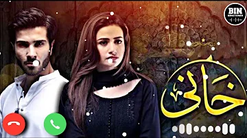 Khaani ost Ringtone | Pakistani Famous Drama Ringtone | BIN RINGTONES