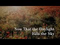 042 SDA Hymn Now That The Daylight Fills The Sky Singing W Lyrics 