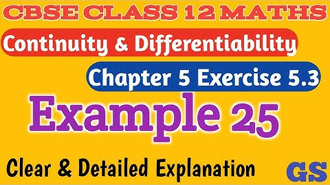 Chapter 5 - Exercise 5.3 (Example 25) - Continuity & Differentiability CBSE Class 12 Maths in Tamil