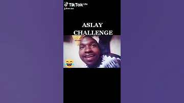 #ASLAY CHALLENGE#tiktok song by mc.ous😂