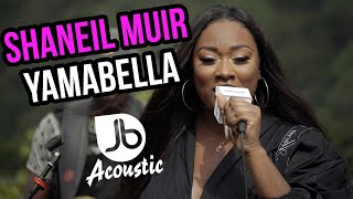 Shaneil Muir | Yamabella | Jussbuss Acoustic