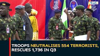 Military Troops Neutralises 554 Terrorists, Rescues 1,736 In Q3