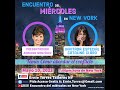 Catalina Claro anuncia su charla en Encuentro del Miércoles en New York con Adriana Gonzalez.