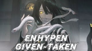 nightcore Enhypen  Giventaken