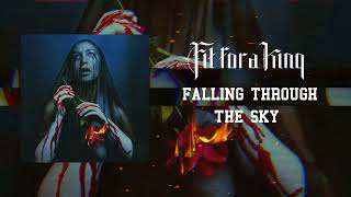 Fit For A King - Falling Through The Sky