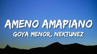 Goya Menor, Nektunez – Ameno Amapiano Remix (you want to bamba, you want to chill with the big boys)