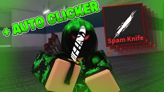 I Spent 9,000 ROBUX on Spam Knife in KAT | Trolling with Auto Clicker
