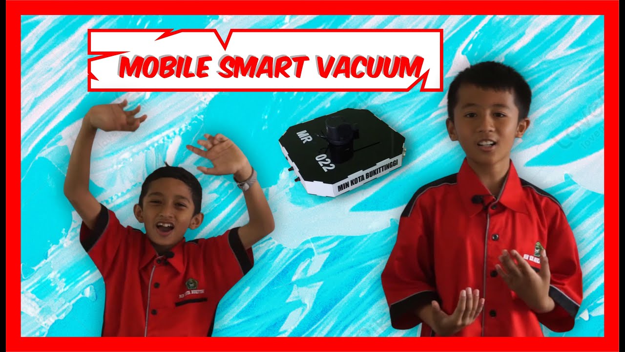 Mobile Smart Vacuum - MIN Kota Bukittinggi - KoSSMI 2023