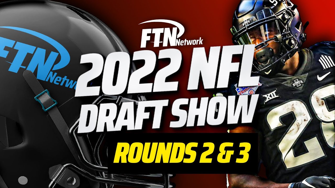 FTN Network's 2022 NFL Draft Show | NFL Round 2 & 3 | Breece Hall | Skyy Moore | Christian Watson |