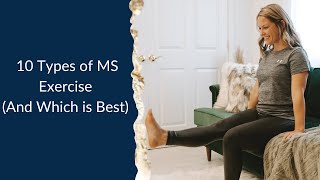 10 Types of MS Exercise (And Which is Best)