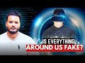 Is everything around us real  sushant pradhan exclusive