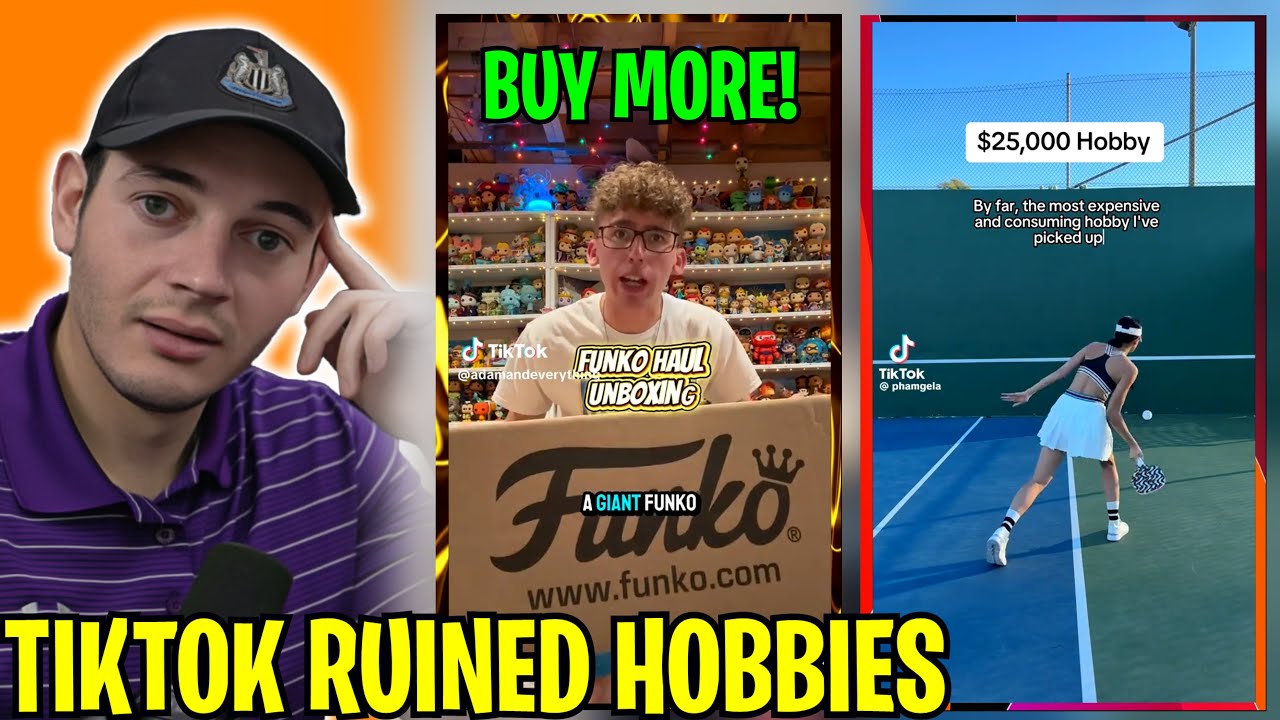 How TikTok RUINED Everyone S Hobbies