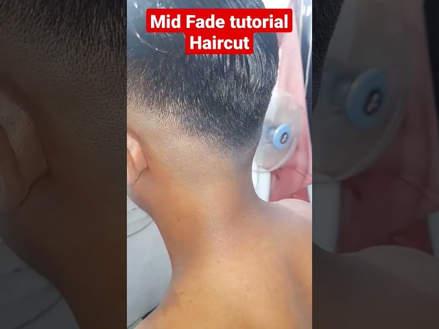 MID FADE TUTORIAL HAIRCUT