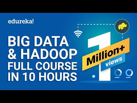 Big Data & Hadoop Full Course  Learn Hadoop In 10 Hours | Hadoop Tutorial For Beginners | Edureka
