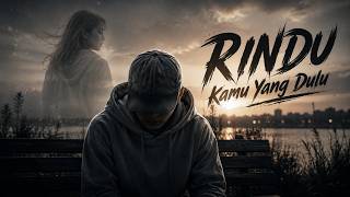 K.i.T.S - Rindu Kamu Yang Dulu