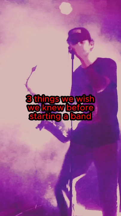 3 things we wish we knew before starting a band… #band #musician #guitarist #singer #funny #bands