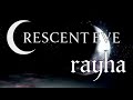 Rayha CRESCENT EVE Lyrics Video