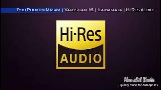 Poo Pookum Masam | Varusham 16 | Ilaiyaraaja | P.Susheela | Hi-Res Audio