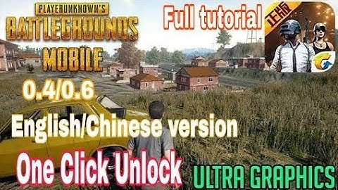 [PUBG Mobile] 0.4/0.6 [Unlock Hd Graphics/60Fps Lightspeed] English/Chinese version]