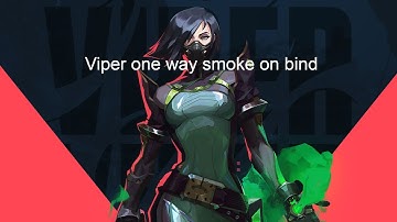 Three easy viper one way smoke on bind
