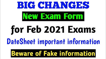 BIG CHANGE || New Exam Form for February 2021 Exams || DateSheet information By TIPS GURU