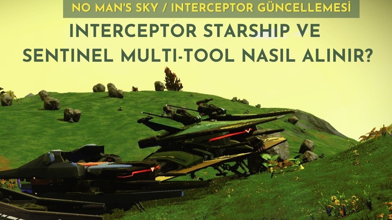 No Man's Sky Interceptor Uzay Gemisi ve Sentinel MultiTool Nasıl