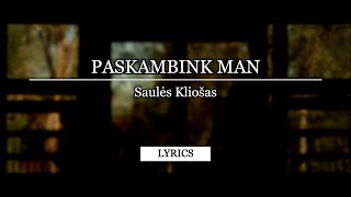 Saulės Kliošas - Paskambink Man [Lyrics]